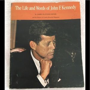 The Life and Words of John F. Kennedy